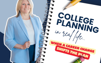 College Planning in Real Life | Part Two: When a Career Change Shifts the Plan